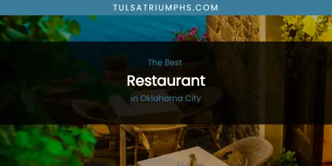 Oklahoma City's Best Restaurant